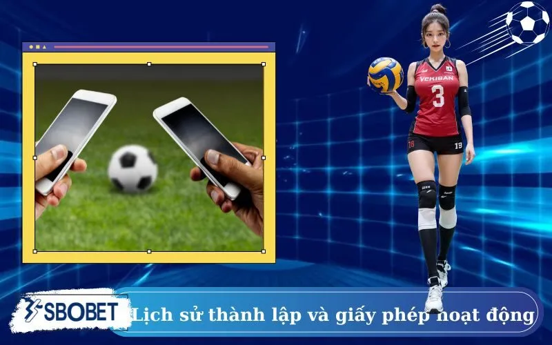 Lịch sử thành lập và giấy phép hoạt động quốc tế