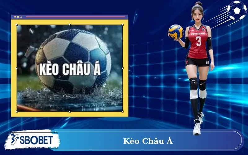 Kèo Châu Á